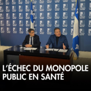 Communiqué image L’ÉCHEC DU MONOPOLE PUBLIC EN SANTÉ