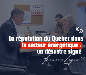 Communiqué image La réputation du Québec dans le secteur énergétique : un désastre signé François Legault